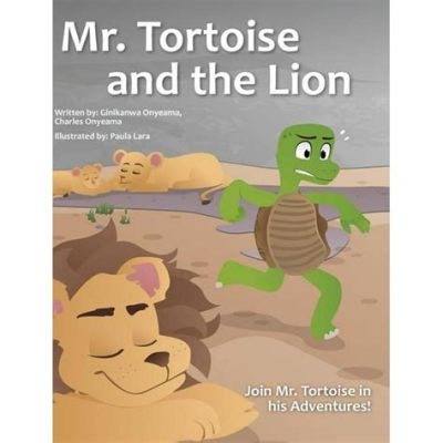 The Lion and the Tortoise - A Nigerian Folk Tale Overflowing with Wit and Wisdom!