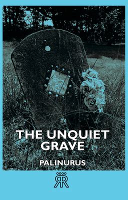 The Unquiet Grave -  A Ballad of Love, Loss, and Relentless Yearning From 18th Century Britain!